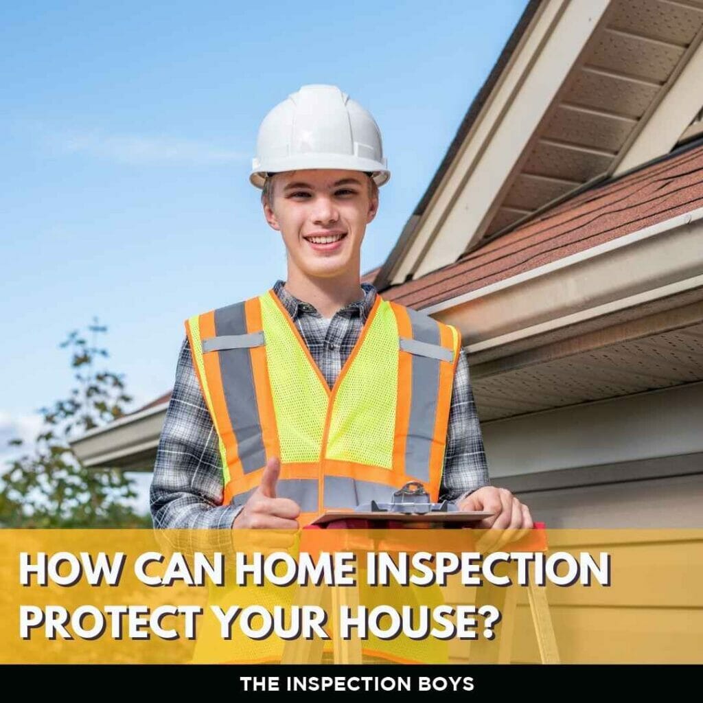 How Can Home Inspection Protect You?